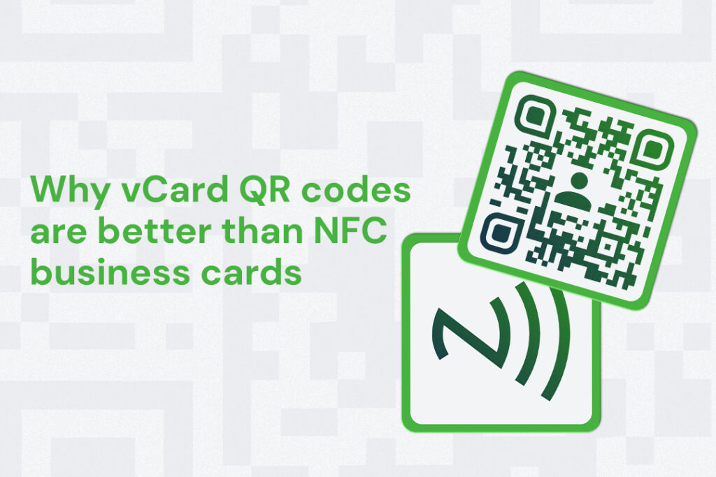 Why vCard QR Codes Are Better Than NFC Business Cards