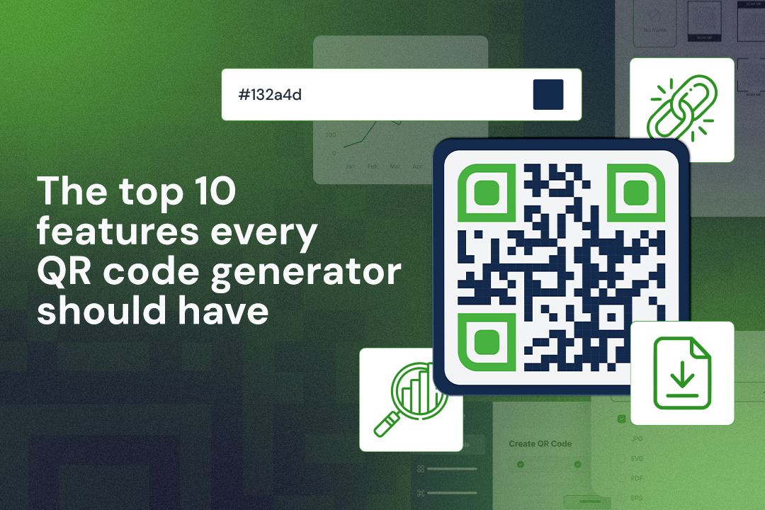 The Top 10 Features Every QR Code Generator Should Have